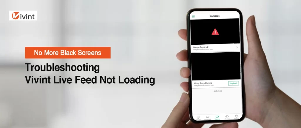 Vivint Live Feed Not Loading. How to Fix it